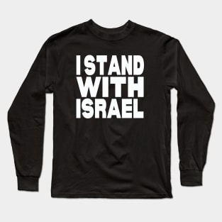 I stand with Israel Long Sleeve T-Shirt